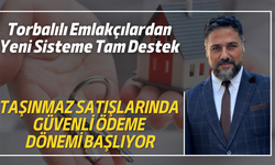 Torbalılı Emlakçılardan Yeni Sisteme Tam Destek