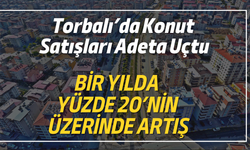 Torbalı tercih edilen ilçe olmaya devam ediyor