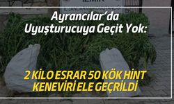 Ayrancılar’da Uyuşturucuya Geçit Yok