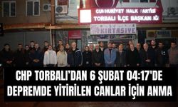 CHP Torbalı’dan 6 Şubat 04.17’de Sessiz Anma