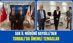 SGK İl Müdürü Baydilli Torbalı’da