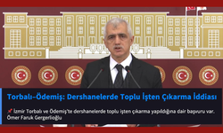 Torbalı'daki işten çıkarmalar meclis gündeminde