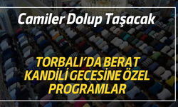 Torbalı’da bugün Berat Kandili eda edilecek