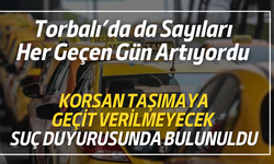 Torbalı’da da Sayıları Her Geçen Gün Artıyordu