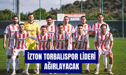 İZTON Torbalıspor Lideri Ağırlayacak