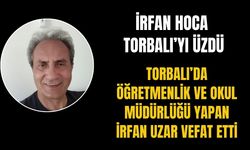 Torbalı Sevilen Öğretmeni İrfan Uzar’a Ağlıyor