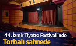 Tiyatro Festivali Torbalı’ya geliyor