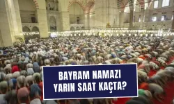 Bayram namazı saati kaçta?