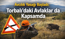 Torbalı’daki Avlaklarda Denetimler Artacak