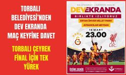 Torbalı’da Dev Maç Heyecanı Meydanlara Taşınıyor