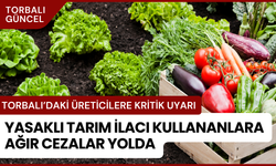 Torbalı’daki Üreticilere Kritik Uyarı