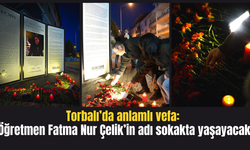 Torbalı’dan Türkiye’ye Örnek Vefa: Fatma Nur Çelik’in Adı Sokağa Verildi