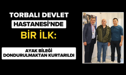 Torbalı Devlet Hastanesi'nde Bir İlk