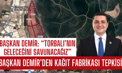 Torbalı'nın bağrına kağıttan hançer