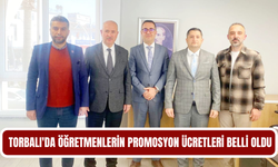 Torbalı'da öğretmenlerin promosyon ücretleri belli oldu