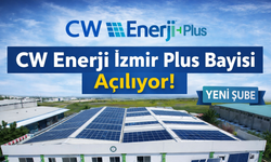 CW Enerji İzmir Plus Bayisi Açılıyor