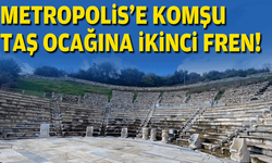 Metropolis'e komşu taş ocağına ikinci fren!