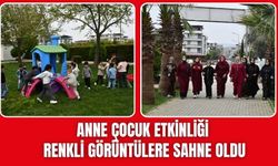 Anne-Çocuk Etkinliği Renkli Görüntülere Sahne Oldu