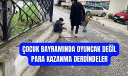 Bayramda Oyuncak Değil, Ekmek Peşindeler