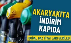Doğal gaz fiyatları geriledi: Akaryakıta indirim kapıda