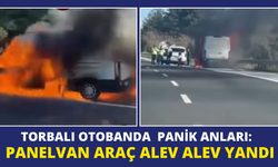 Torbalı Otobanda Panik Anları