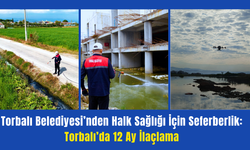 Torbalı’da Vektörle Mücadele Seferberliği