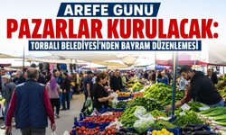 Arefe Günü Pazarlar Kurulacak: Torbalı Belediyesi’nden Bayram Düzenlemesi