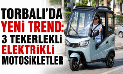 Torbalı’da Yeni Trend: 3 Tekerlekli Elektrikli Motosikletler