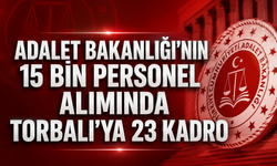 Adalet Bakanlığı’nın 15 Bin Personel Alımında Torbalı’ya 23 Kadro