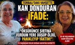 Torbalı'daki vahşetten detaylar
