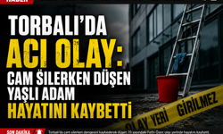 Torbalı’da acı olay