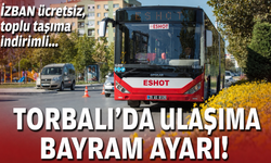 Torbalı’da ulaşıma bayram ayarı!
