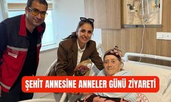 ŞEHİT ANNESİNE ANNELER GÜNÜ ZİYARETİ
