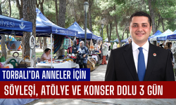 Torbalı’da Anneler Günü Coşkusu 3 Gün Sürecek