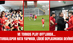 Lider Deplasmanında Farklı Zafer: Torbalıspor Playoff’ta!