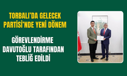 Torbalı’da Gelecek Partisi’nde Yeni Dönem