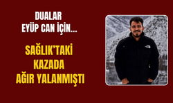 Dualar Eyüp Can için…