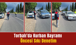 Torbalı’da Kurban Bayramı Öncesi Sıkı Denetim