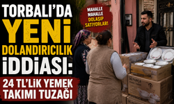Mahalle Mahalle Geziyorlar: Torbalı’da Şüpheli Satıcılara Dikkat