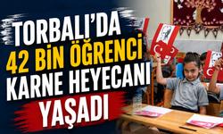 Torbalı'da Öğrenciler Karne Heyecanı Yaşadı