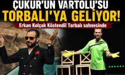 Dev isim bu akşam Torbalı'da sahne alacak