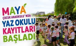 Maya Çocuk Anaokulu’nda Yaz Okulu Kayıtları Başladı
