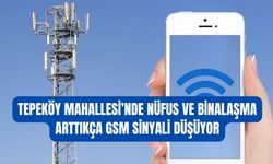 Tepeköy’de Şebeke Çilesi: Telefon Çekiyor, İnternet Çekmiyor