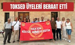 TOKSED üyeleri beraat etti