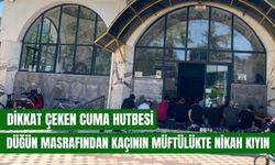 Cuma hutbesinde düğüne para harcamayın nikahı müftülükte kıyın mesajı