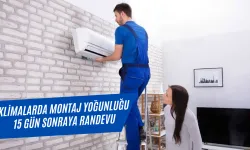 Klima Montajlarında Yoğunluk: Vatandaşlar Mağdur