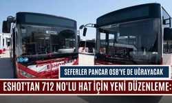 ESHOT'tan 712 No'lu hat için yeni düzenleme