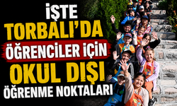 Torbalı'da öğrenciler için 5 okul dışı öğrenme noktası