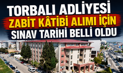Torbalı Adliyesi'nden 21 Kişilik İstihdam Fırsatı