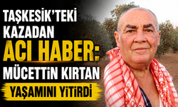 Kazadan acı haber geldi